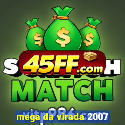 mega da virada 2007